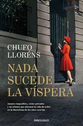 NADA SUCEDE LA VÍSPERA | 9788466379632 | LLORÉNS, CHUFO | Llibreria L'Illa - Llibreria Online de Mollet - Comprar llibres online