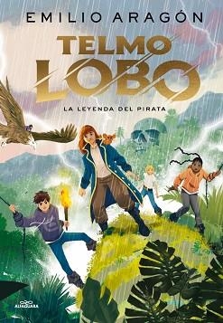TELMO LOBO 2 - LA LEYENDA DEL PIRATA | 9788410190771 | ARAGÓN, EMILIO | Llibreria L'Illa - Llibreria Online de Mollet - Comprar llibres online