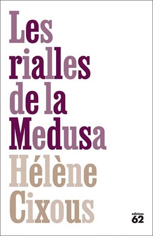 RIALLES DE LA MEDUSA, LES | 9788429783070 | CIXOUS, HÉLÈNE | Llibreria L'Illa - Llibreria Online de Mollet - Comprar llibres online
