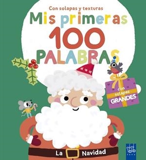 MIS PRIMERAS 100 PALABRAS CON TEXTURAS. LA NAVIDAD | 9788408302018 | YOYO | Llibreria L'Illa - Llibreria Online de Mollet - Comprar llibres online