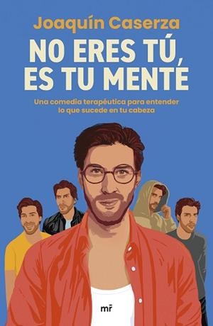 NO ERES TÚ ES TU MENTE | 9788427054370 | CASERZA, JOAQUÍN | Llibreria L'Illa - Llibreria Online de Mollet - Comprar llibres online