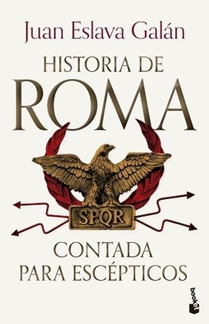 HISTORIA DE ROMA CONTADA PARA ESCÉPTICOS | 9788408309253 | ESLAVA GALÁN, JUAN