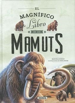 MAGNIFICO LIBRO DE LOS MAMUTS, EL | 9788411968348 | ROMÁN, MANUELA | Llibreria L'Illa - Llibreria Online de Mollet - Comprar llibres online