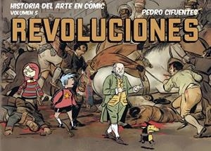 HISTORIA DEL ARTE EN CÓMIC. REVOLUCIONES | 9791399078800 | CIFUENTES, PEDRO | Llibreria L'Illa - Llibreria Online de Mollet - Comprar llibres online