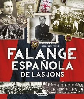 FALANGE ESPAÑOLA DE LAS JONS | 9788467744446 | SAGARRA RENEDO, PABLO/GONZÁLEZ LÓPEZ, ÓSCAR | Llibreria L'Illa - Llibreria Online de Mollet - Comprar llibres online
