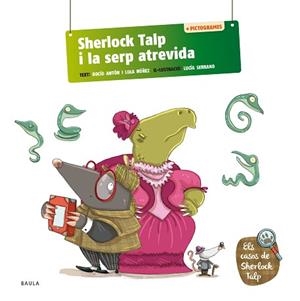 SHERLOCK TALP I LA SERP ATREVIDA | 9788447954582 | ANTÓN BLANCO, ROCÍO/NÚÑEZ MADRID, DOLORES | Llibreria L'Illa - Llibreria Online de Mollet - Comprar llibres online