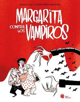 MARGARITA CONTRA LOS VAMPIROS | 9788410158320 | RAQUEL GU/PÉREZ ANDÚJAR, JAVIER | Llibreria L'Illa - Llibreria Online de Mollet - Comprar llibres online