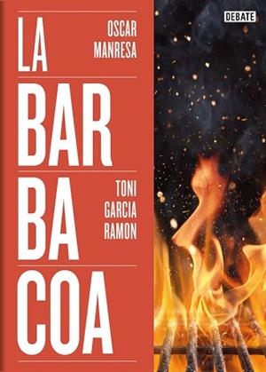 BARBACOA, LA | 9788419642073 | GARCÍA RAMÓN, TONI/MANRESA, ÓSCAR | Llibreria L'Illa - Llibreria Online de Mollet - Comprar llibres online