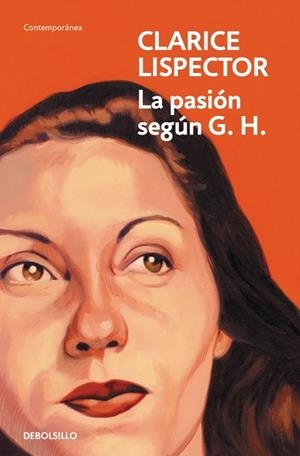 PASIÓN SEGÚN G. H., LA | 9788466381680 | LISPECTOR, CLARICE
