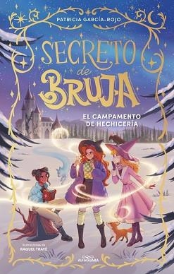 SECRETO DE BRUJA 2 - EL CAMPAMENTO DE HECHICERÍA | 9788410489530 | GARCÍA-ROJO, PATRICIA | Llibreria L'Illa - Llibreria Online de Mollet - Comprar llibres online