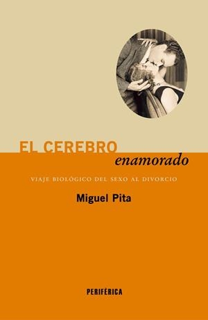 CEREBRO ENAMORADO, EL | 9788410171619 | PITA, MIGUEL | Llibreria L'Illa - Llibreria Online de Mollet - Comprar llibres online
