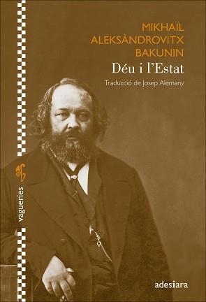 DÉU I L’ESTAT | 9788419908353 | BAKUNIN, MIKHAÏL ALEKSÀNDROVITX | Llibreria L'Illa - Llibreria Online de Mollet - Comprar llibres online