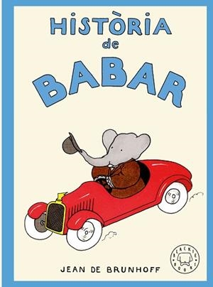 HISTÒRIA DE BABAR | 9788410323957 | DE BRUNHOFF, JEAN | Llibreria L'Illa - Llibreria Online de Mollet - Comprar llibres online