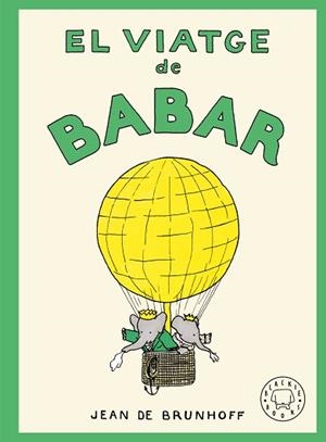 VIATGE DE BABAR, EL | 9788410323971 | DE BRUNHOFF, JEAN | Llibreria L'Illa - Llibreria Online de Mollet - Comprar llibres online