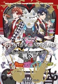 TWISTED WONDERLAND Nº 04/04 | 9788411613521 | TOBOSO, YANA/KOWONO, SUMIRE/HADZUKI, WAKANA | Llibreria L'Illa - Llibreria Online de Mollet - Comprar llibres online