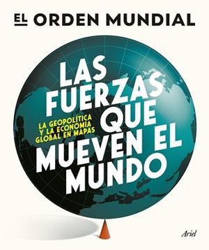 FUERZAS QUE MUEVEN EL MUNDO, LAS | 9788434439658 | EL ORDEN MUNDIAL | Llibreria L'Illa - Llibreria Online de Mollet - Comprar llibres online
