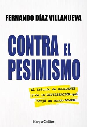 CONTRA EL PESIMISMO | 9788410643888 | DÍAZ VILLANUEVA, FERNANDO | Llibreria L'Illa - Llibreria Online de Mollet - Comprar llibres online