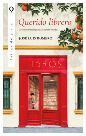 QUERIDO LIBRERO | 9788410439023 | ROMERO, JOSÉ LUIS | Llibreria L'Illa - Llibreria Online de Mollet - Comprar llibres online
