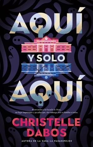AQUÍ Y SOLO AQUÍ | 9788410239586 | DABOS, CHRISTELLE | Llibreria L'Illa - Llibreria Online de Mollet - Comprar llibres online