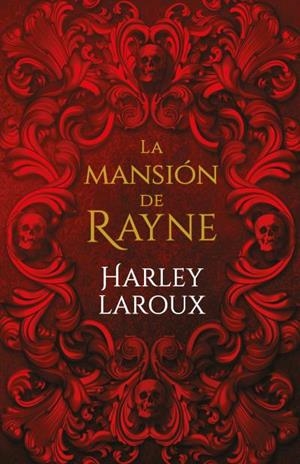 MANSIÓN DE RAYNE, LA | 9788415955245 | LAROUX, HARLEY | Llibreria L'Illa - Llibreria Online de Mollet - Comprar llibres online