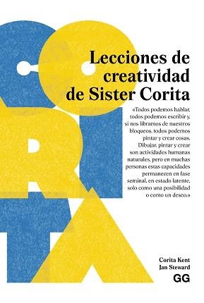LECCIONES DE CREATIVIDAD DE SISTER CORITA | 9788425236136 | KENT, CORITA/STEWARD, JAN | Llibreria L'Illa - Llibreria Online de Mollet - Comprar llibres online