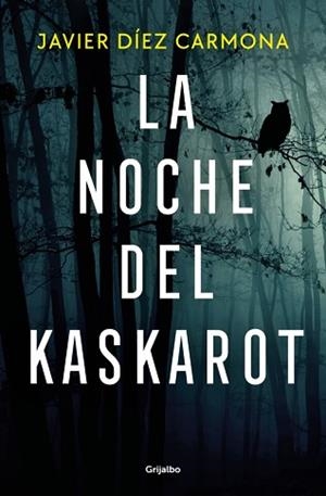 NOCHE DEL KASKAROT, LA | 9788425371516 | DÍEZ CARMONA, JAVIER | Llibreria L'Illa - Llibreria Online de Mollet - Comprar llibres online