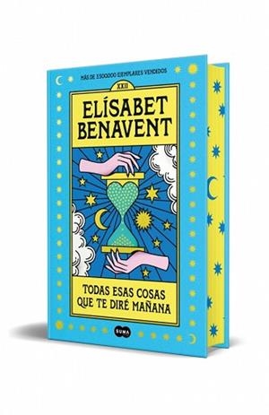 TODAS ESAS COSAS QUE TE DIRÉ MAÑANA (ED. ESPECIAL) | 9791387512873 | BENAVENT, ELÍSABET | Llibreria L'Illa - Llibreria Online de Mollet - Comprar llibres online