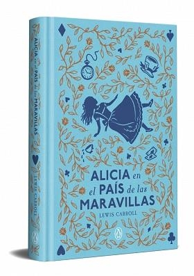 ALICIA EN EL PAÍS DE LAS MARAVILLAS (EDICIÓN ESPECIAL EN TAPA DURA) | 9788491057772 | CARROLL, LEWIS | Llibreria L'Illa - Llibreria Online de Mollet - Comprar llibres online