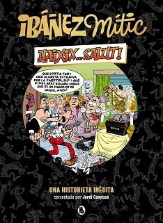 IBÁÑEZ MÍTIC 1 - HAIXIX... SALUT! | 9788402429858 | IBÁÑEZ, FRANCISCO | Llibreria L'Illa - Llibreria Online de Mollet - Comprar llibres online