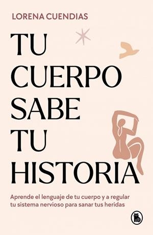 TU CUERPO SABE TU HISTORIA | 9788402428790 | CUENDIAS, LORENA | Llibreria L'Illa - Llibreria Online de Mollet - Comprar llibres online