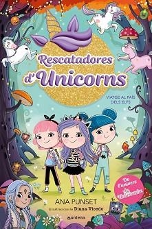 RESCATADORES D'UNICORNS 8 - VIATGE AL PAÍS DELS ELFS | 9788410395190 | PUNSET, ANA | Llibreria L'Illa - Llibreria Online de Mollet - Comprar llibres online