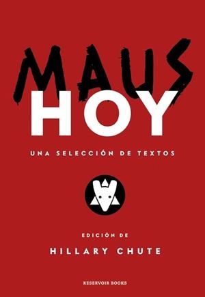 MAUS HOY | 9788419940100 | SPIEGELMAN, ART/CHUTE, HILLARY | Llibreria L'Illa - Llibreria Online de Mollet - Comprar llibres online