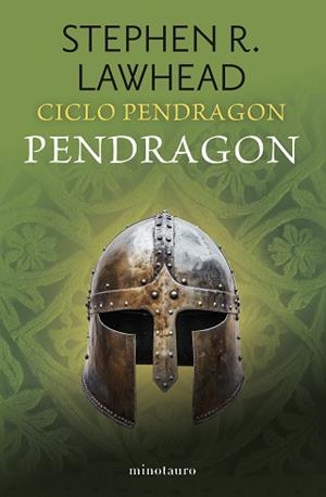 CICLO PENDRAGON Nº 04/06 PENDRAGON | 9788445018989 | LAWHEAD, STEPHEN R. | Llibreria L'Illa - Llibreria Online de Mollet - Comprar llibres online