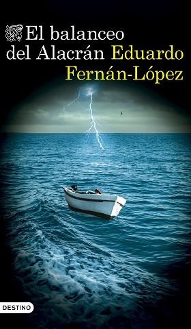 BALANCEO DEL ALACRÁN, EL | 9788423368457 | FERNÁN-LÓPEZ, EDUARDO | Llibreria L'Illa - Llibreria Online de Mollet - Comprar llibres online