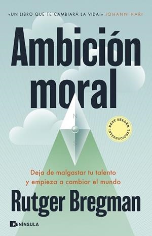 AMBICIÓN MORAL | 9788411004220 | BREGMAN, RUTGER | Llibreria L'Illa - Llibreria Online de Mollet - Comprar llibres online