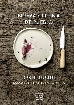 NUEVA COCINA DE PUEBLO | 9788408309581 | LUQUE, JORDI | Llibreria L'Illa - Llibreria Online de Mollet - Comprar llibres online