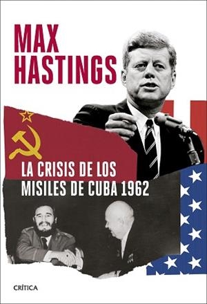 CRISIS DE LOS MISILES DE CUBA 1962, LA | 9788491998099 | HASTINGS, MAX | Llibreria L'Illa - Llibreria Online de Mollet - Comprar llibres online