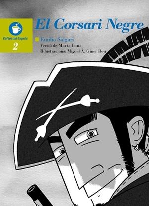 CORSARI NEGRE, EL | 9788481318616 | LUNA, MARTA | Llibreria L'Illa - Llibreria Online de Mollet - Comprar llibres online