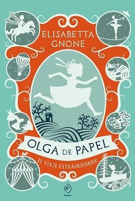 OLGA DE PAPEL. EL VIAJE EXTRAORDINARIO | 9791387574116 | GNONE, ELISABETTA | Llibreria L'Illa - Llibreria Online de Mollet - Comprar llibres online