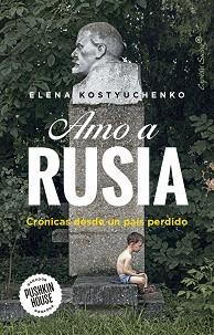 AMO A RUSIA | 9791399039122 | KOSTYUCHENKO, ELENA | Llibreria L'Illa - Llibreria Online de Mollet - Comprar llibres online