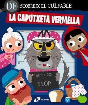 DESCOBREIX EL CULPABLE. LA CAPUTXETA VERMELLA | 9788413495064 | VARIOS AUTORES | Llibreria L'Illa - Llibreria Online de Mollet - Comprar llibres online