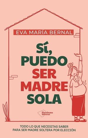 SÍ PUEDO SER MADRE SOLA | 9791387813352 | BERNAL, EVA MARÍA | Llibreria L'Illa - Llibreria Online de Mollet - Comprar llibres online