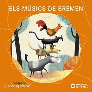 MÚSICS DE BREMEN, ELS | 9788448962920 | BALDÓ, ESTEL/GIL, ROSA/SOLIVA, MARIA | Llibreria L'Illa - Llibreria Online de Mollet - Comprar llibres online