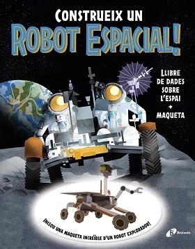 CONSTRUEIX UN ROBOT ESPACIAL! | 9788413494791 | SPARROW, GILES/WILSHER, JANE/ROBERTSON, EVE | Llibreria L'Illa - Llibreria Online de Mollet - Comprar llibres online