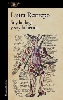 SOY LA DAGA Y SOY LA HERIDA | 9788410496590 | RESTREPO, LAURA | Llibreria L'Illa - Llibreria Online de Mollet - Comprar llibres online