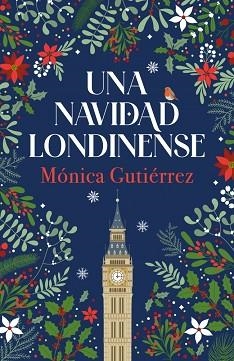 NAVIDAD LONDINENSE, UNA | 9788466682817 | GUTIÉRREZ, MÓNICA | Llibreria L'Illa - Llibreria Online de Mollet - Comprar llibres online