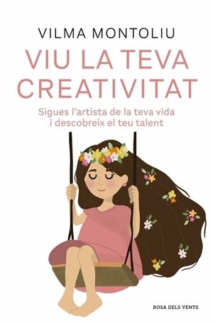 VIU LA TEVA CREATIVITAT | 9788410256378 | MONTOLIU, VILMA | Llibreria L'Illa - Llibreria Online de Mollet - Comprar llibres online