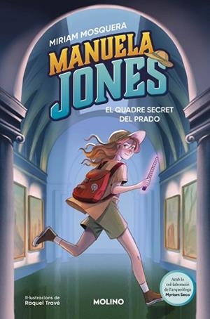 MANUELA JONES (EDICIÓ EN CATALÀ) 3 - EL QUADRE SECRET DEL PRADO | 9788427249592 | MOSQUERA, MIRIAM/SECO ÁLVAREZ, MYRIAM | Llibreria L'Illa - Llibreria Online de Mollet - Comprar llibres online