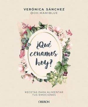QUÉ CENAMOS HOY | 9788441552500 | SÁNCHEZ, VERÓNICA | Llibreria L'Illa - Llibreria Online de Mollet - Comprar llibres online