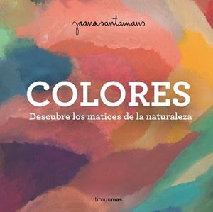 COLORES | 9788408263982 | SANTAMANS, JOANA | Llibreria L'Illa - Llibreria Online de Mollet - Comprar llibres online